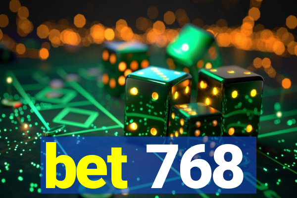 bet 768